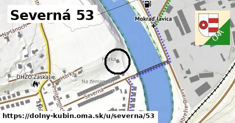 Severná 53, Dolný Kubín