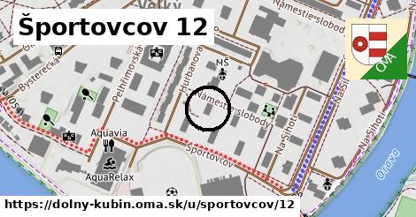 Športovcov 12, Dolný Kubín