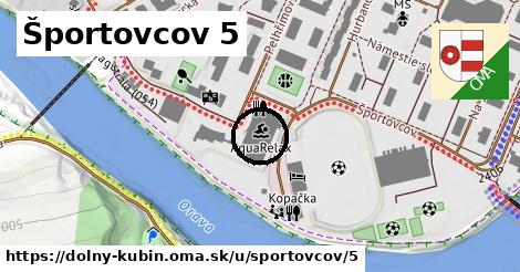 Športovcov 5, Dolný Kubín