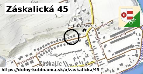 Záskalická 45, Dolný Kubín