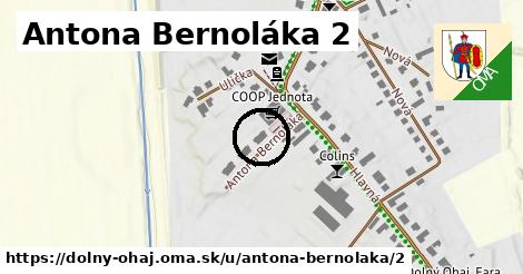 Antona Bernoláka 2, Dolný Ohaj