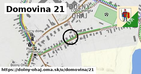 Domovina 21, Dolný Ohaj