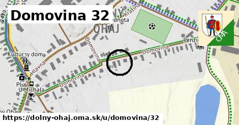 Domovina 32, Dolný Ohaj