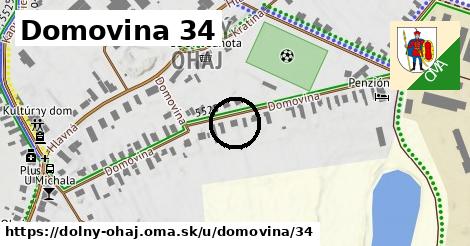 Domovina 34, Dolný Ohaj