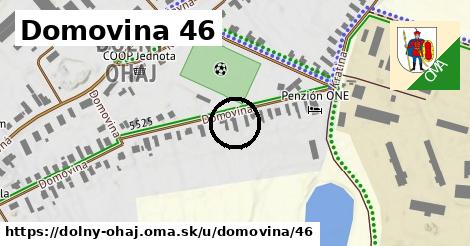 Domovina 46, Dolný Ohaj