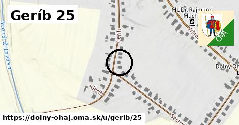 Geríb 25, Dolný Ohaj