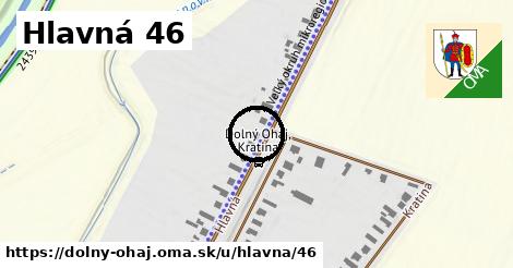 Hlavná 46, Dolný Ohaj