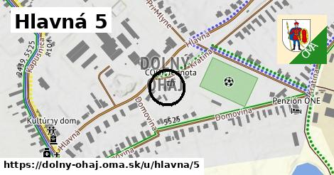 Hlavná 5, Dolný Ohaj