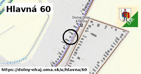 Hlavná 60, Dolný Ohaj