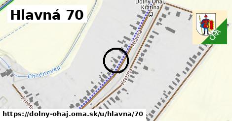 Hlavná 70, Dolný Ohaj