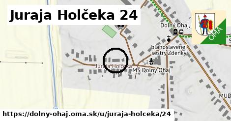 Juraja Holčeka 24, Dolný Ohaj