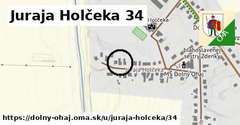Juraja Holčeka 34, Dolný Ohaj
