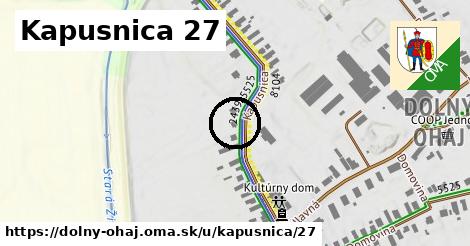 Kapusnica 27, Dolný Ohaj