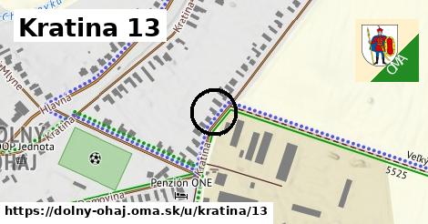Kratina 13, Dolný Ohaj