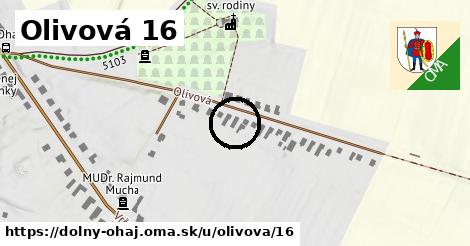 Olivová 16, Dolný Ohaj
