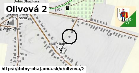 Olivová 2, Dolný Ohaj