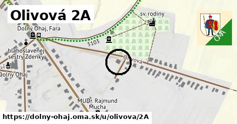 Olivová 2A, Dolný Ohaj