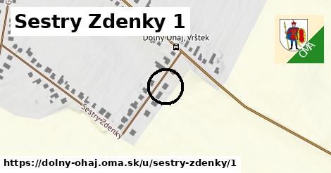 Sestry Zdenky 1, Dolný Ohaj