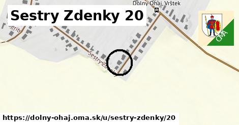 Sestry Zdenky 20, Dolný Ohaj