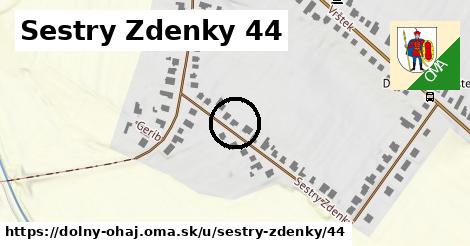 Sestry Zdenky 44, Dolný Ohaj