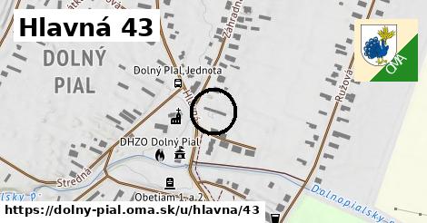 Hlavná 43, Dolný Pial