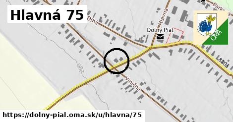 Hlavná 75, Dolný Pial