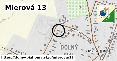 Mierová 13, Dolný Pial