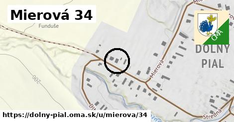 Mierová 34, Dolný Pial