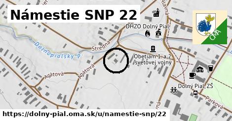 Námestie SNP 22, Dolný Pial