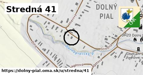 Stredná 41, Dolný Pial