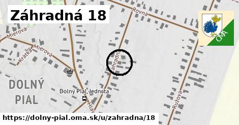 Záhradná 18, Dolný Pial