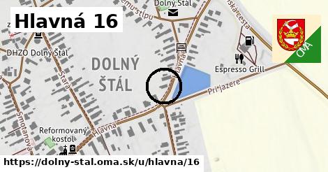 Hlavná 16, Dolný Štál