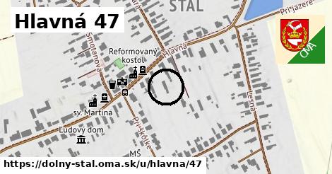 Hlavná 47, Dolný Štál