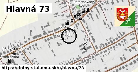 Hlavná 73, Dolný Štál