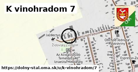 K vinohradom 7, Dolný Štál