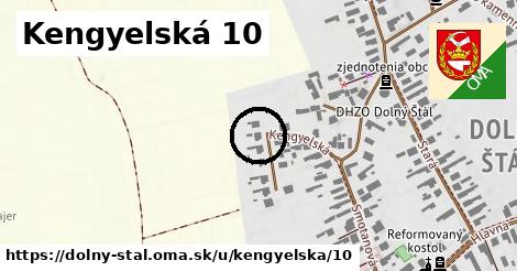 Kengyelská 10, Dolný Štál