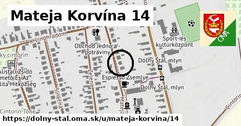 Mateja Korvína 14, Dolný Štál