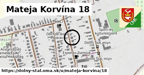 Mateja Korvína 18, Dolný Štál