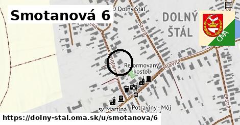 Smotanová 6, Dolný Štál