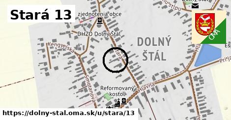 Stará 13, Dolný Štál