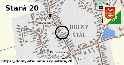 Stará 20, Dolný Štál