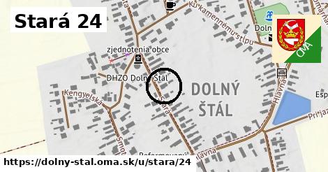 Stará 24, Dolný Štál