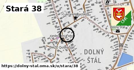 Stará 38, Dolný Štál