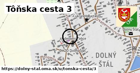 Tôňska cesta 3, Dolný Štál