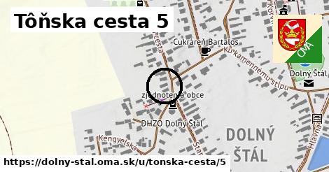 Tôňska cesta 5, Dolný Štál