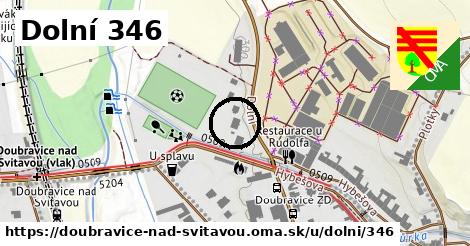 Dolní 346, Doubravice nad Svitavou