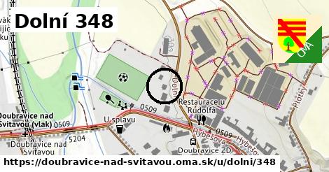 Dolní 348, Doubravice nad Svitavou