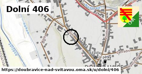 Dolní 406, Doubravice nad Svitavou