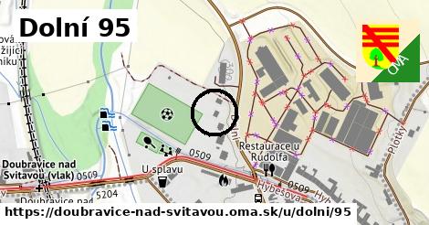 Dolní 95, Doubravice nad Svitavou