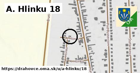 A. Hlinku 18, Drahovce